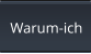 Warum-ich