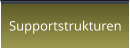 Supportstrukturen